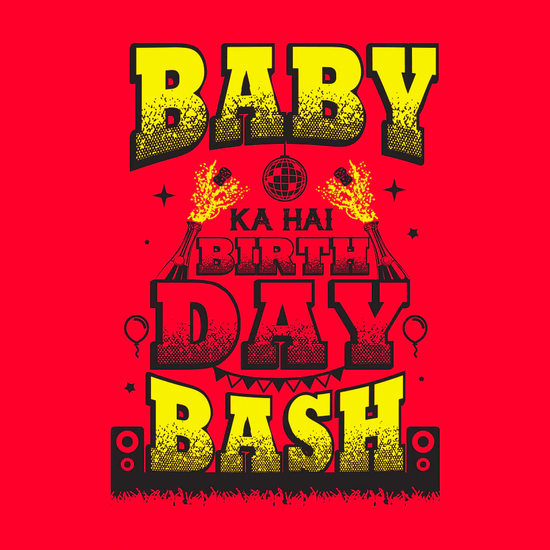 Baby ka birthday bash Bodysuit and Tees