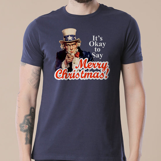 It's Okay to Say Merry Christmas Tees