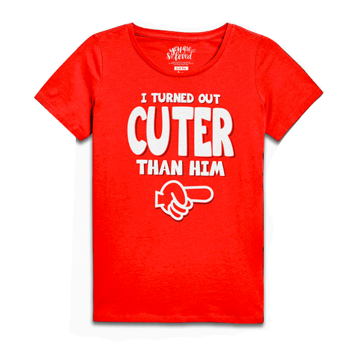 I Turned Out Cuter, Matching Bodysuit And Tees For Brother And Sister