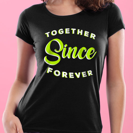 Together, Forever! (Black) ,Matching Couples Tees
