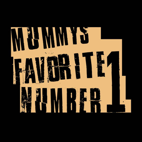 Mommy's favourite number 1 Tees
