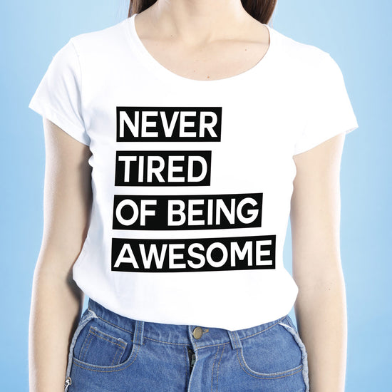 Never Tired Of Awesome, Mom And Daughters Tees