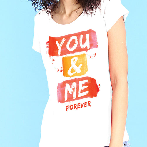You and Me forever Tees
