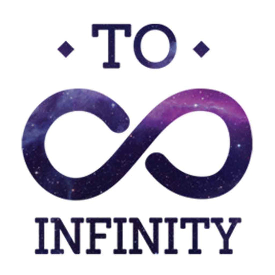 To Infinity and Beyond Tees