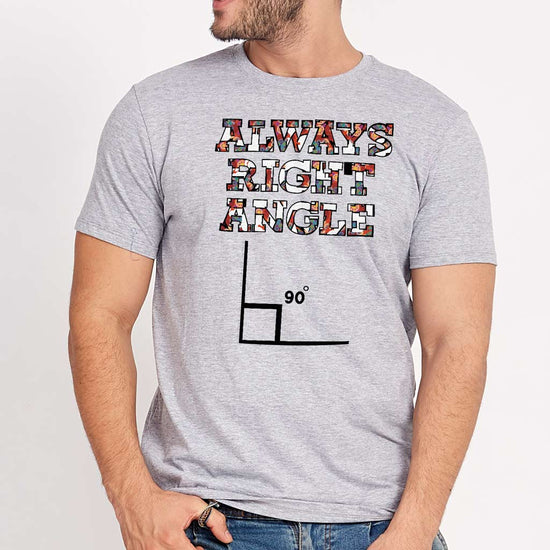 Always Right Angle Tees
