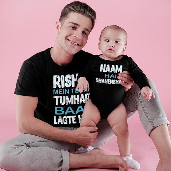 Rishte Mein Toh Hum Dad-Baby Bodysuit and Tees