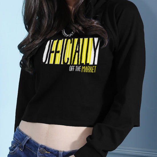 Officially Off The Market Crop Hoodie