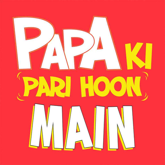Papa Ki Pari Hai Yeh Dad-Baby Bodysuit and Tees