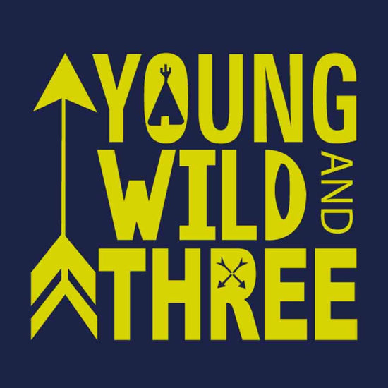 Young Wild and Three Tee