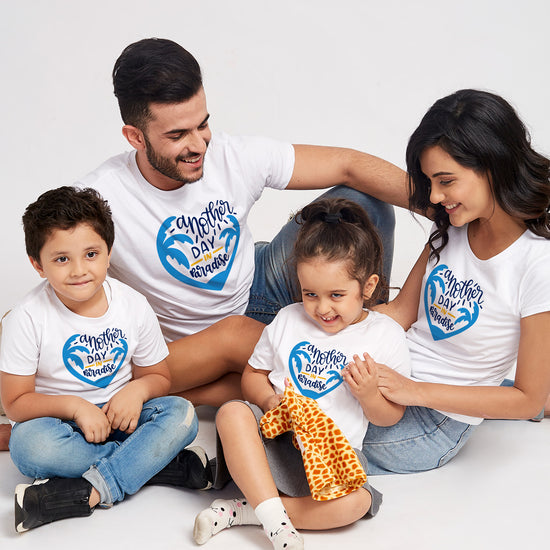 Another Day In Paradise Matching Tees For Family
