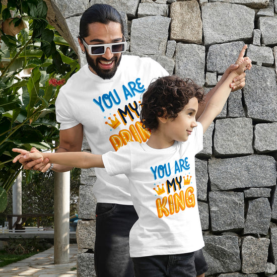 You Are My King Dad And Son Tees