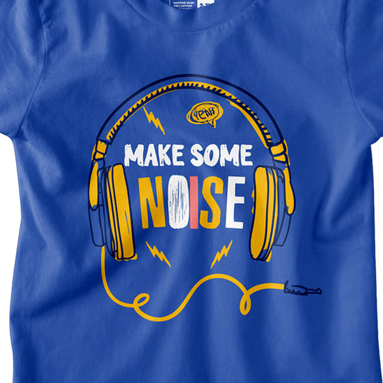 Boys Make Some Noise Tees