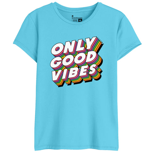 Only Good Vibes Women Graphic Printed Tees