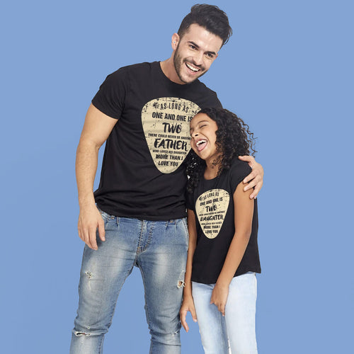 As long as one and one is dad & daughter tees