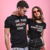 Mean One, Annoying One! Matching Couples Tees