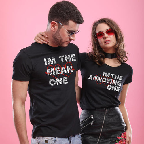 Mean One, Annoying One! Matching Couples Tees