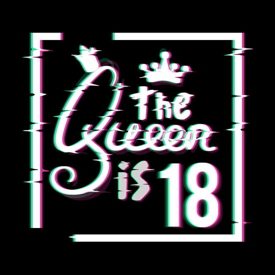 Queen is 18 Birthday Tee