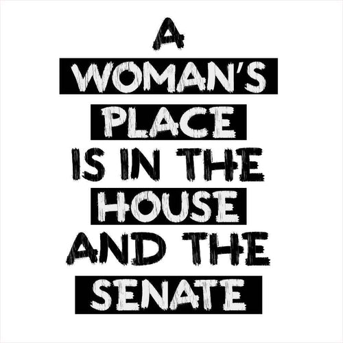 A Women's Place Is The House Tees