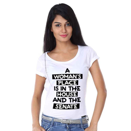 A Women's Place Is The House Tees