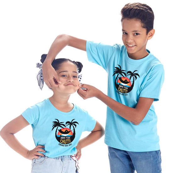 Abhi Toh Chutti Suru Hui Hai Matching Sibling Tees