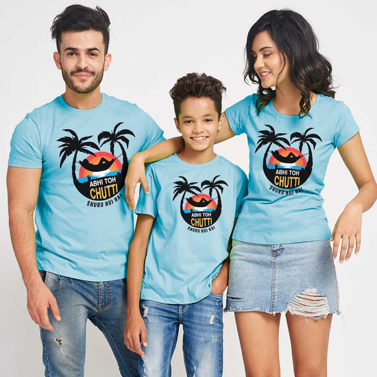 Abhi Toh Chutti Suru Hui Hai Matching Tees For Family