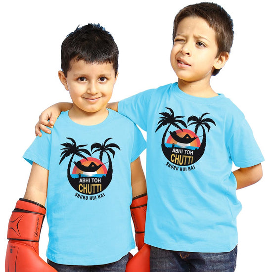 Abhi Toh Chutti Suru Hui Hai Matching Sibling Tees