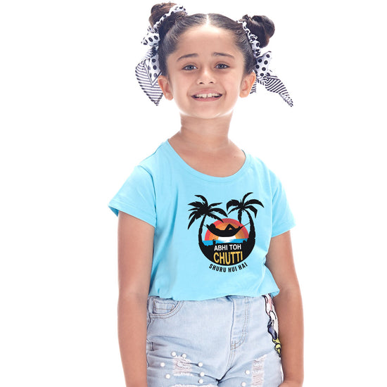 Abhi Toh Chutti Suru Hui Hai Matching Sibling Tees For Girl