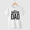 Amazing Dad, Customisable Tee For Dad