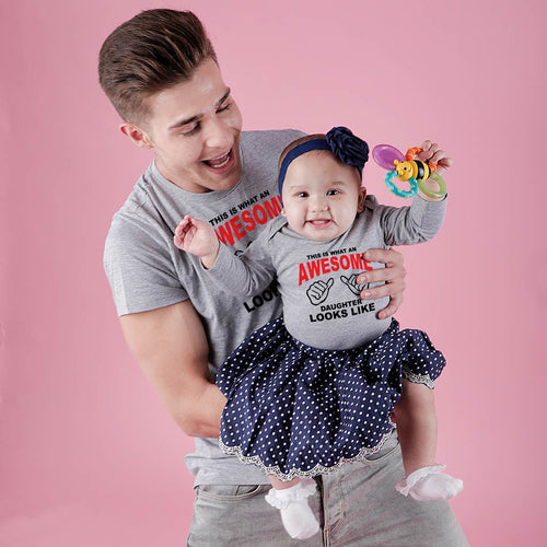 Awesome Dad/Daughter Bodysuit and Tees
