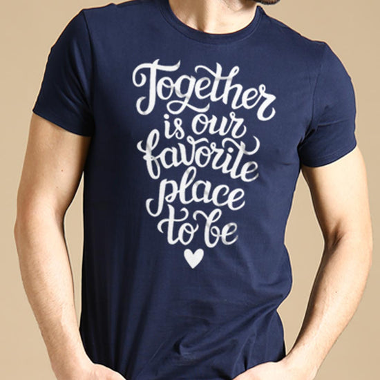Together Is Our Favourite Place Couple Tees