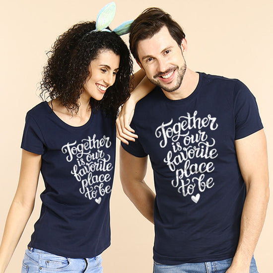 Together Is Our Favourite Place Couple Tees
