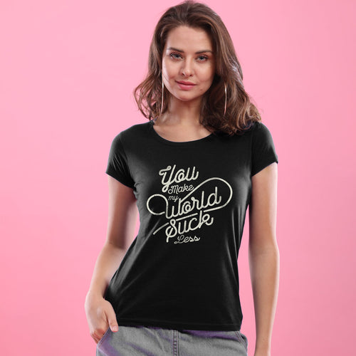 You Make My World Better, (Black) Matching Couples Tees For Women