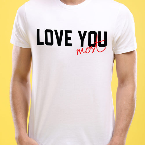 Love You The Most,(White) Matching Couples Tees