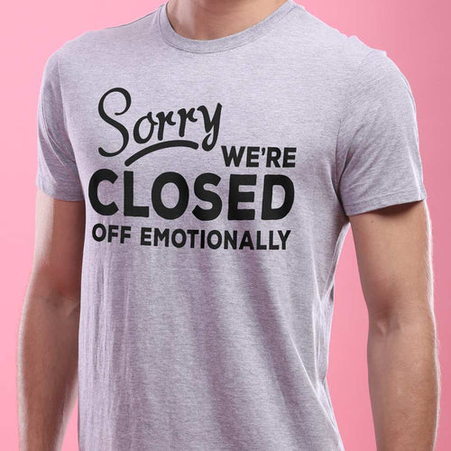 Closed Off Emotionally! Singles  Men Tees