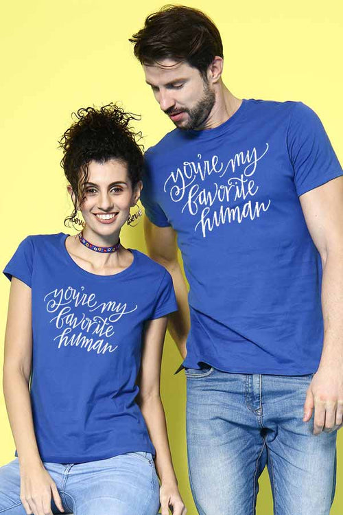 You're My Favorite Human Couple Tees