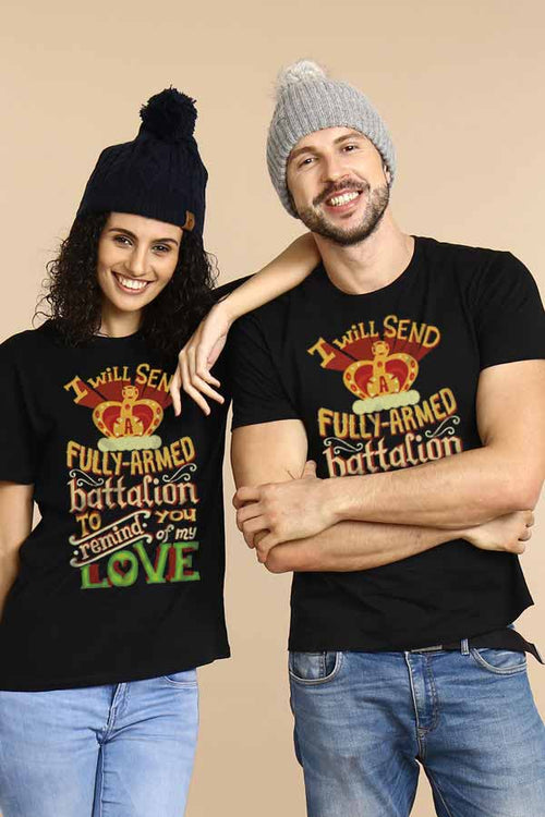 I will Send Fully Armed Battalion Couple Tees