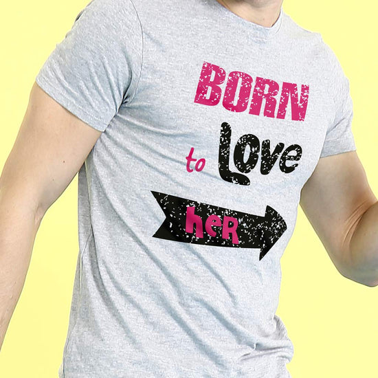 Born To Love, ,Matching Couples Tees