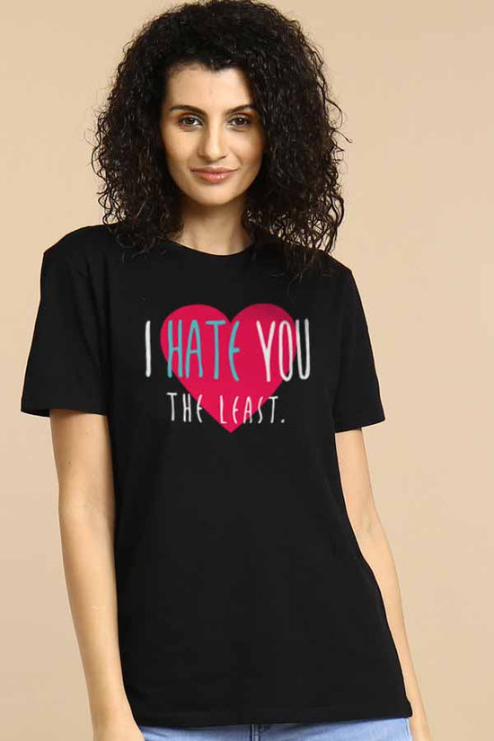 I Hate You The Least Couple Tees for women