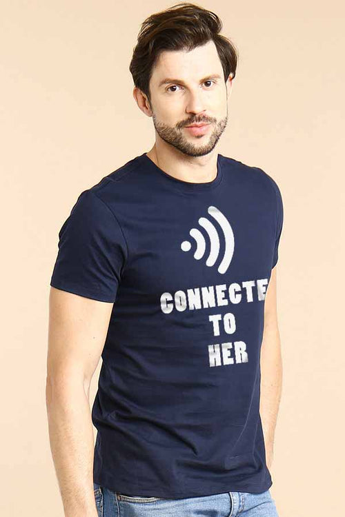 Connected to Her/ Connected to him Tees