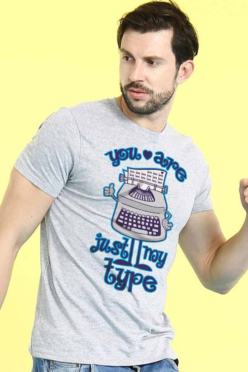 You're My Type Tees