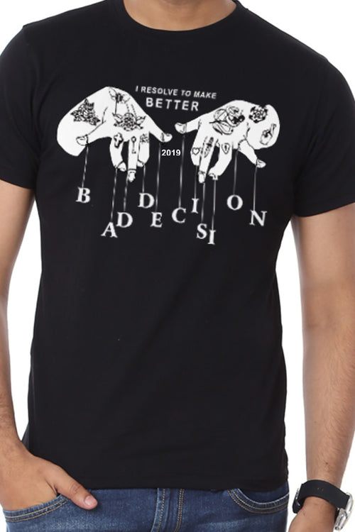 Bad Decisions,  New Years Tee For Men