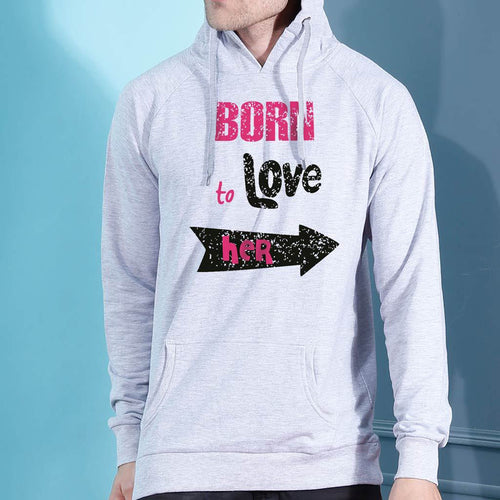 Born to Love Him/Her, Hoodie For Men