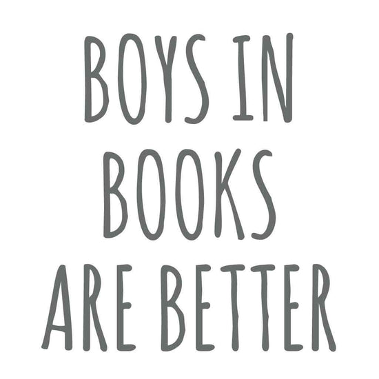 Boys In Books Are Better Valentines Tees