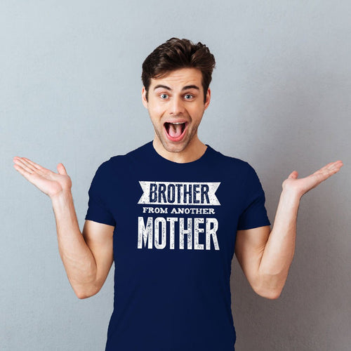 Brother From Another Mother , Tee For Men