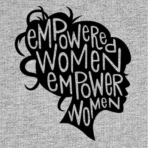 Empowered Women Empower Women Tees