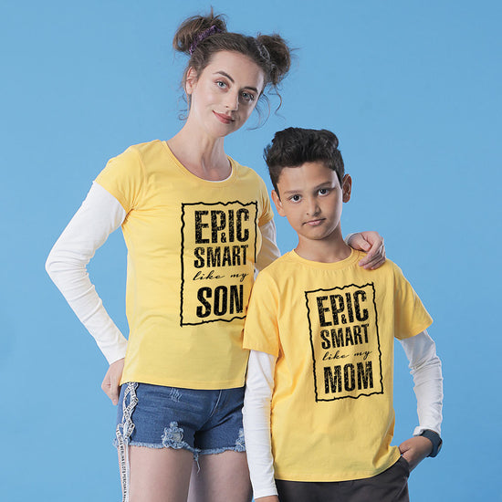 Epic & Smart Like My Mom Tees