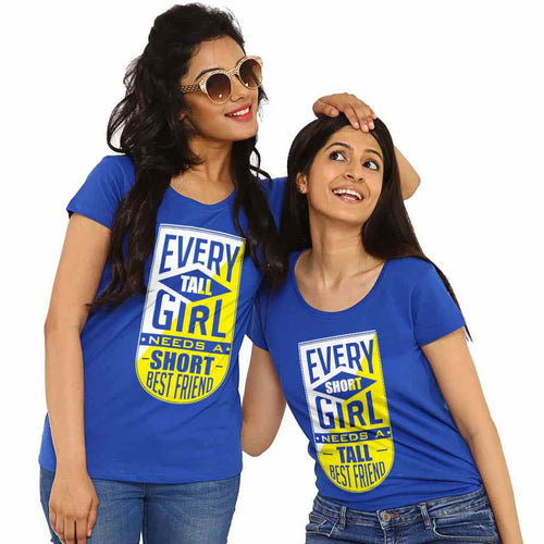 Every Short girl Needs Tall best friend Tee