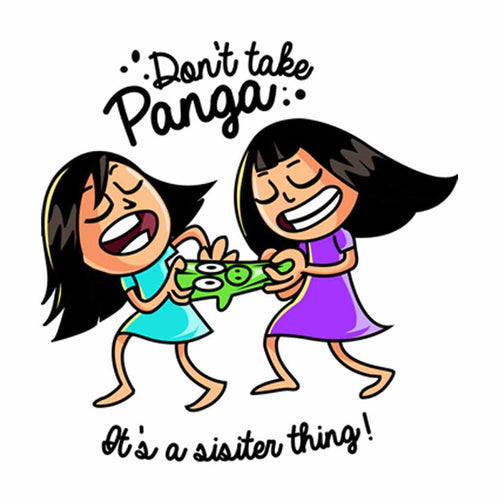 Don't Take Panga Tees