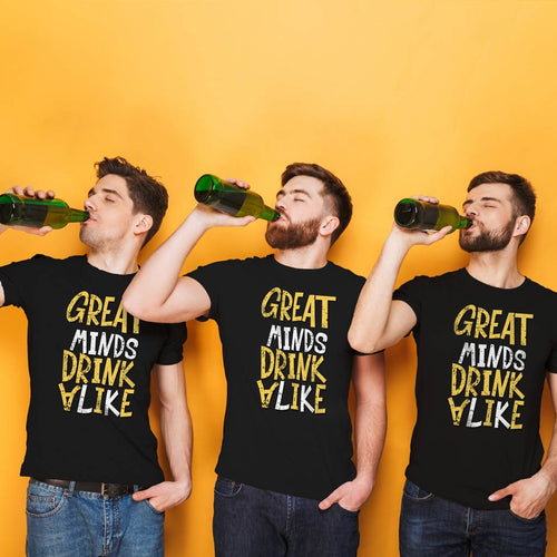 Great Minds Drink Alike, Matching Friends Tees