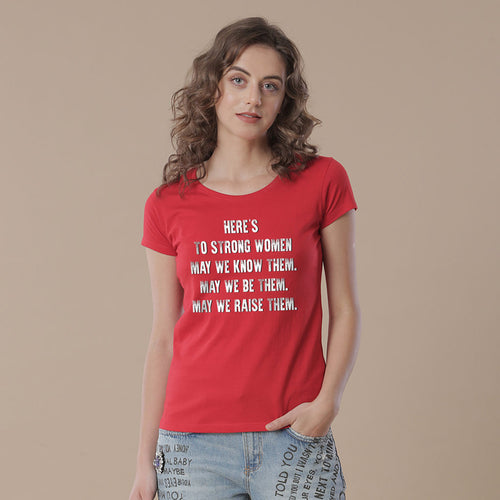 Here's To Strong Women Tees